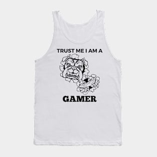 Trust Me I Am A Gamer - Black And White Bulldog With Gamepad Tank Top